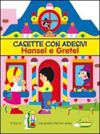 Hansel & Gretel. Casette con adesivi. Ediz. illustrata Hansel & Gretel. Casette con adesivi. Ediz. illustrata