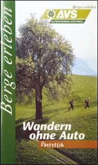 AVS Berge erleben. Überetsch AVS Berge erleben. Überetsch