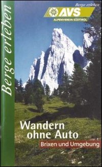AVS Berge erleben. Brixen & Umgebung AVS Berge erleben. Brixen & Umgebung