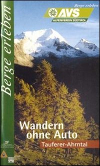 AVS Berge erleben. Taufere Arhntal Sommer AVS Berge erleben. Taufere Arhntal Sommer