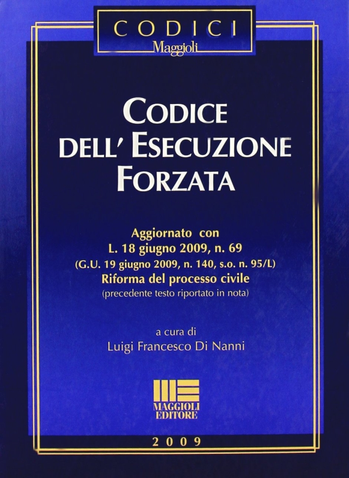 Codice dell'esecuzione forzata Codice dell'esecuzione forzata