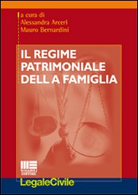 Il regime patrimoniale della famiglia Il regime patrimoniale della famiglia
