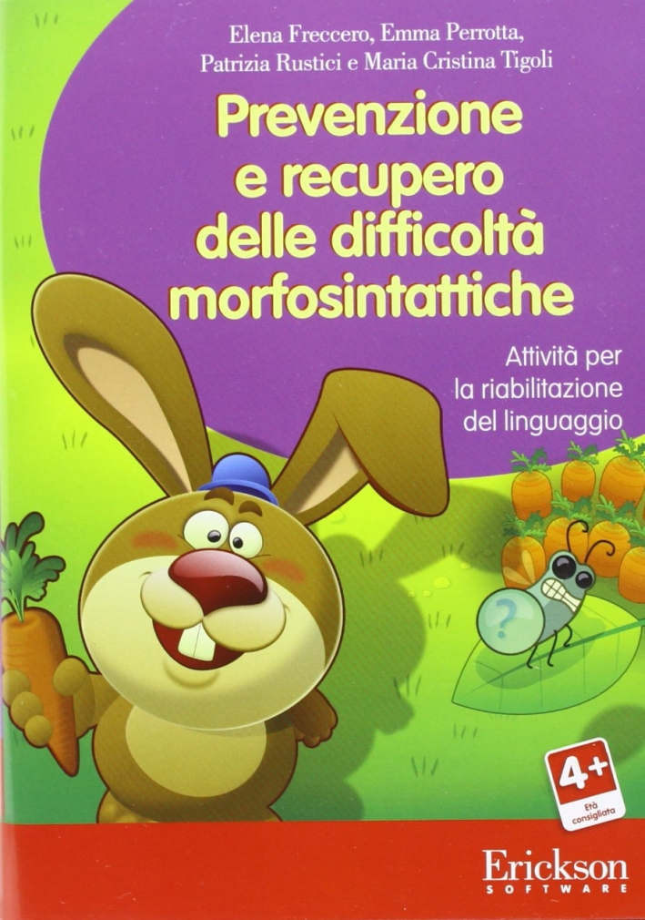 Prevenzione e recupero delle difficoltà morfosintattiche. Attività per la riabilitazione del liguaggio. CD-ROM