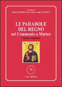 Le parabole del regno nel commento a Matteo. Lettura origeniana