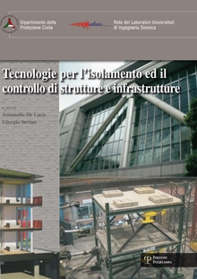Tecnologie per l'isolamento ed il controllo di strutture e infrastrutture. Ediz. multilingue Tecnologie per l'isolamento ed il controllo di strutture e infrastrutture. Ediz. multilingue