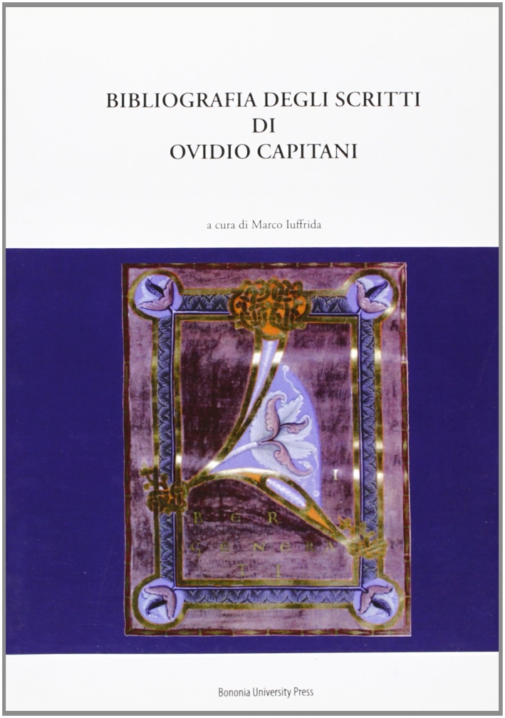 Bibliografia degli scritti di Ovidio Capitani Bibliografia degli scritti di Ovidio Capitani