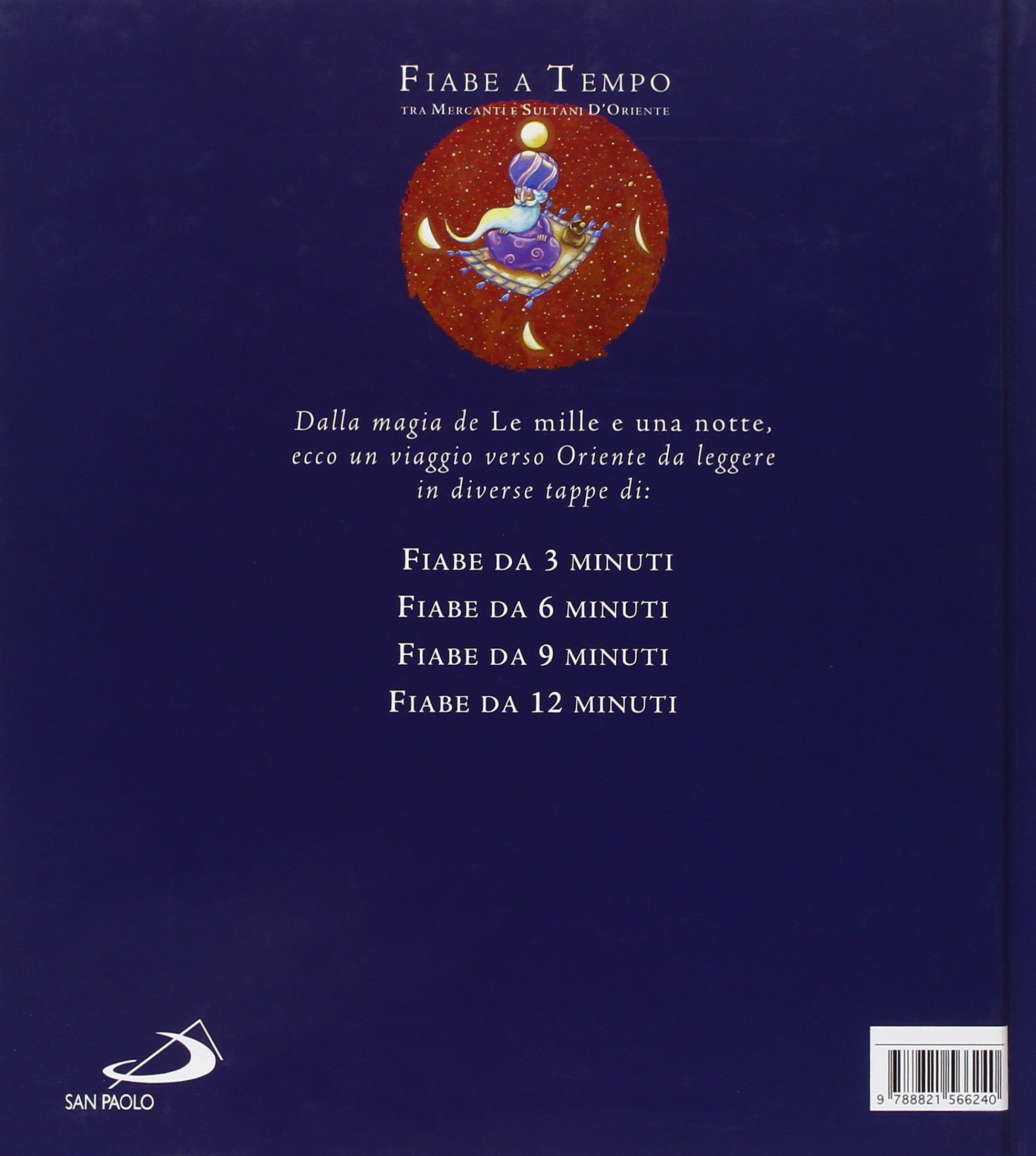 Fiabe a tempo. Tra mercanti e sultani d'Oriente. Ediz. illustrata. Vol. 2 Fiabe a tempo. Tra mercanti e sultani d'Oriente. Ediz. illustrata. Vol. 2