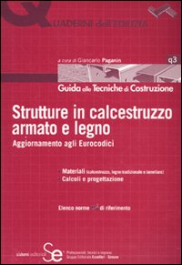 Strutture in calcestruzzo armato e legno. Aggiornamento agli Eirocodici. Ediz. illustrata Strutture in calcestruzzo armato e legno. Aggiornamento agli Eirocodici. Ediz. illustrata