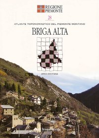 Briga Alta. Con 6 carte toponomastiche