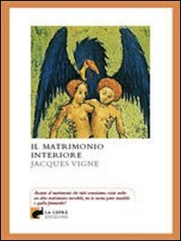 Il matrimonio interiore Il matrimonio interiore