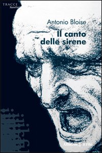 Il canto delle sirene Il canto delle sirene