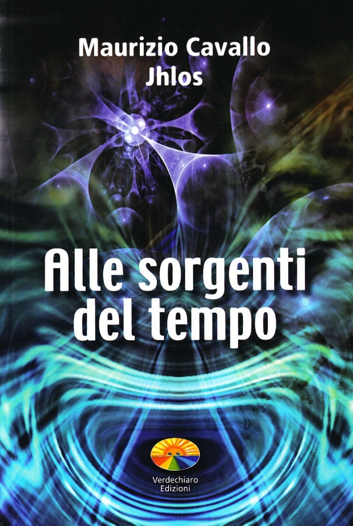 Alle sorgenti del tempo Alle sorgenti del tempo