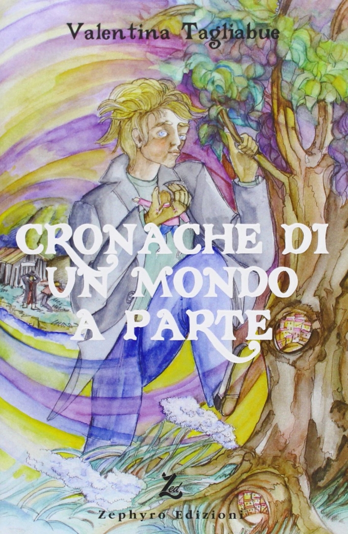 Cronache di un mondo a parte Cronache di un mondo a parte