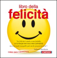 Libro della felicità. Libro della felicità.