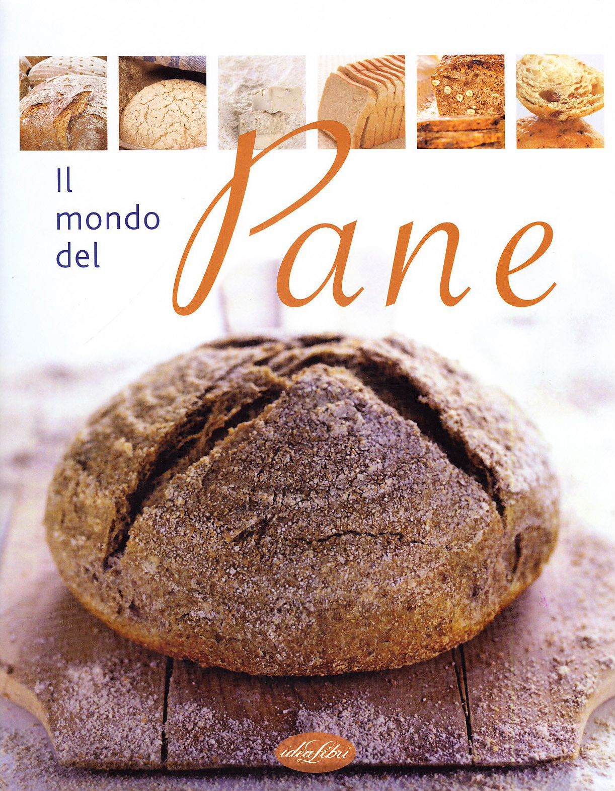 Il mondo del pane Il mondo del pane