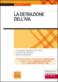 La Detrazione dell'IVA La Detrazione dell'IVA