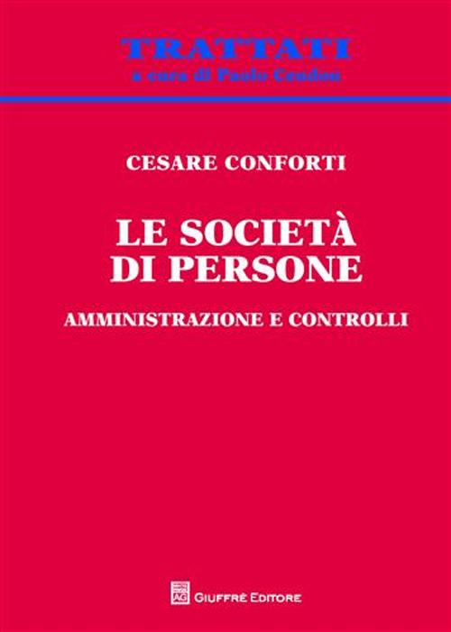 Le società di persone. Amministrazione e controlli. Le società di persone. Amministrazione e controlli.