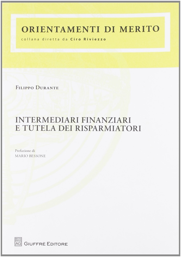 Intermediari finanziari e tutela dei risparmiatori Intermediari finanziari e tutela dei risparmiatori