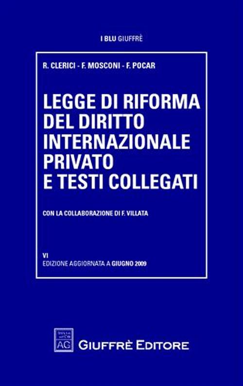 Legge di riforma del diritto internazionale privato e testi collegati Legge di riforma del diritto internazionale privato e testi collegati