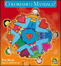 Coloriamo i mandala? Ediz. illustrata Coloriamo i mandala? Ediz. illustrata