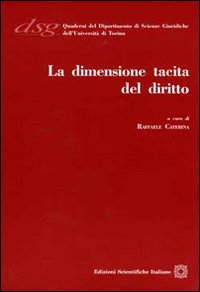 La dimensione tacita del diritto La dimensione tacita del diritto