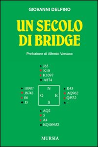 Un secolo di bridge Un secolo di bridge