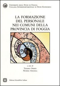 La formazione del personale nei comuni della provincia di Foggia La formazione del personale nei comuni della provincia di Foggia