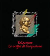 Falacrinae. Le origini di Vespasiano Falacrinae. Le origini di Vespasiano