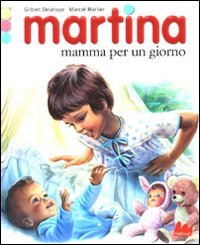 Martina Mamma per un Giorno.