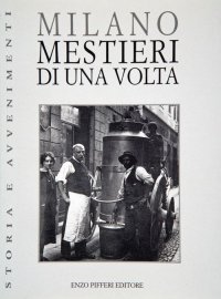 Milano. Mestieri di una Volta.[2000]