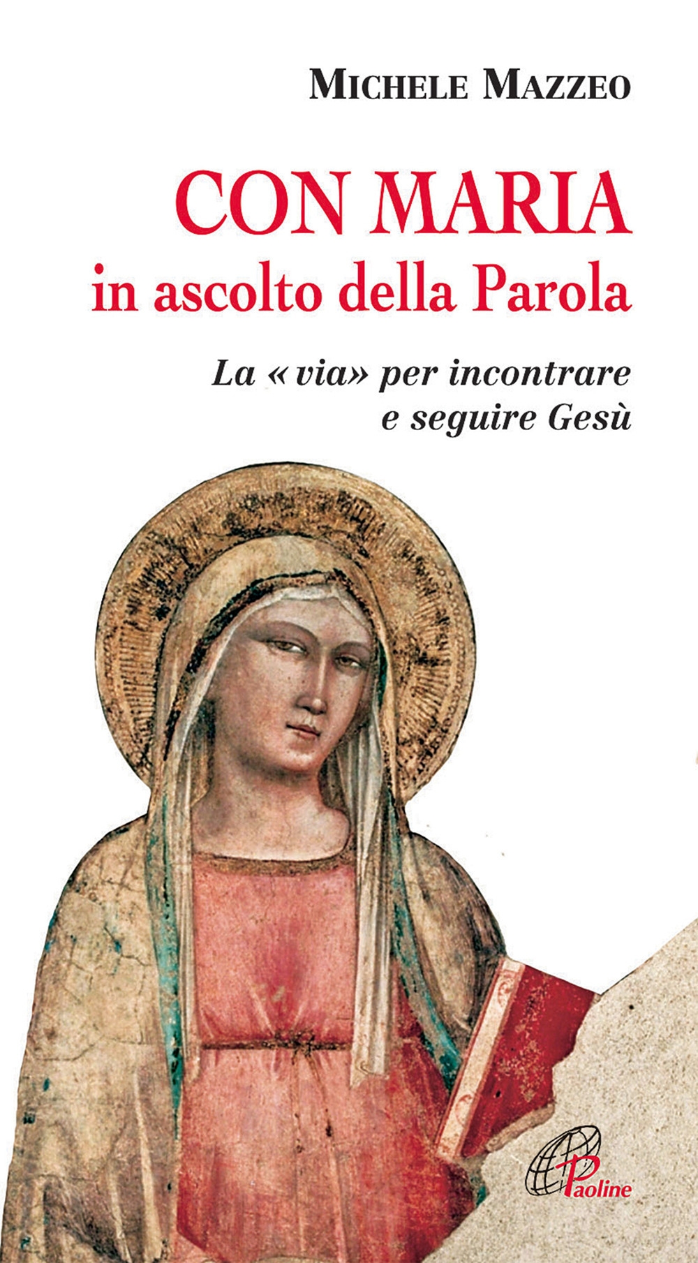 Con Maria in ascolto della Parola. La 