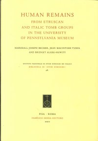 Human Remains From Etruscan and Italic Tomb Groups in the University of Pennsylvania Museum. [Edizione brossura]