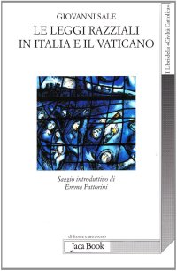 Le leggi razziali in Italia e il Vaticano