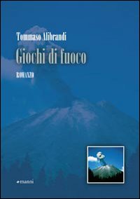 Giochi di fuoco Giochi di fuoco