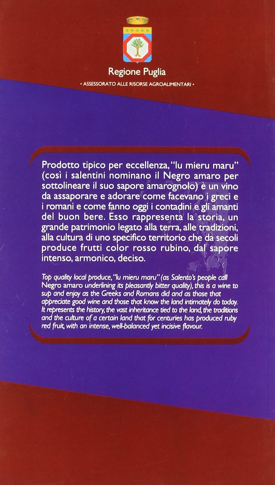 Il Negro Amaro nelle province di Lecce e Brindisi Il Negro Amaro nelle province di Lecce e Brindisi