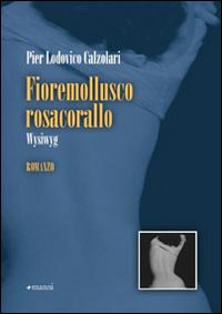 Fioremollusco Rosacorallo. Wysiwyg Fioremollusco Rosacorallo. Wysiwyg