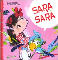 Sara sarà. Ediz. illustrata Sara sarà. Ediz. illustrata
