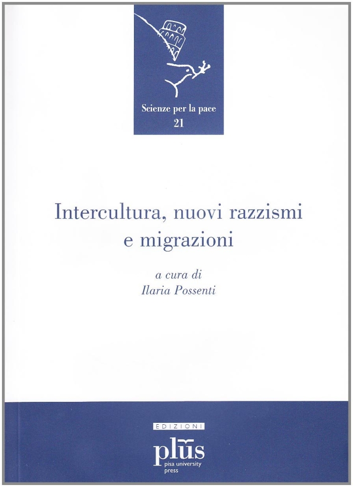 Intercultura, nuovi razzismi e migrazioni Intercultura, nuovi razzismi e migrazioni