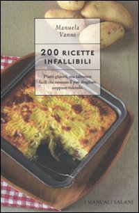 Duecento ricette infallibili Duecento ricette infallibili