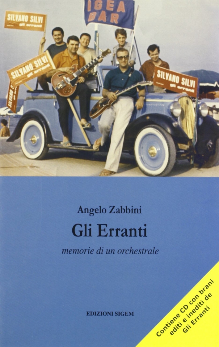 Gli erranti. Memorie di un orchestrale Gli erranti. Memorie di un orchestrale