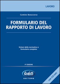 Formulario del rapporto di lavoro. Con CD-ROM Formulario del rapporto di lavoro. Con CD-ROM