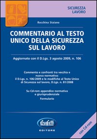 Commentario al Testo unico della sicurezza sul lavoro. Con CD-ROM Commentario al Testo unico della sicurezza sul lavoro. Con CD-ROM