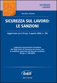 Sicurezza sul lavoro: le sanzioni Sicurezza sul lavoro: le sanzioni