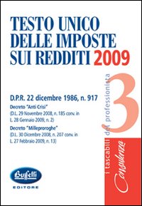 Testo unico delle imposte sui redditi 2009 Testo unico delle imposte sui redditi 2009