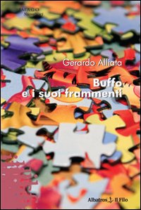 Buffo e i suoi frammenti Buffo e i suoi frammenti