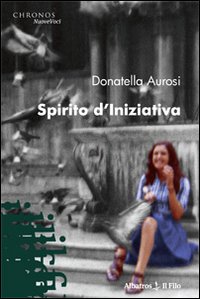 Spirito d'iniziativa Spirito d'iniziativa