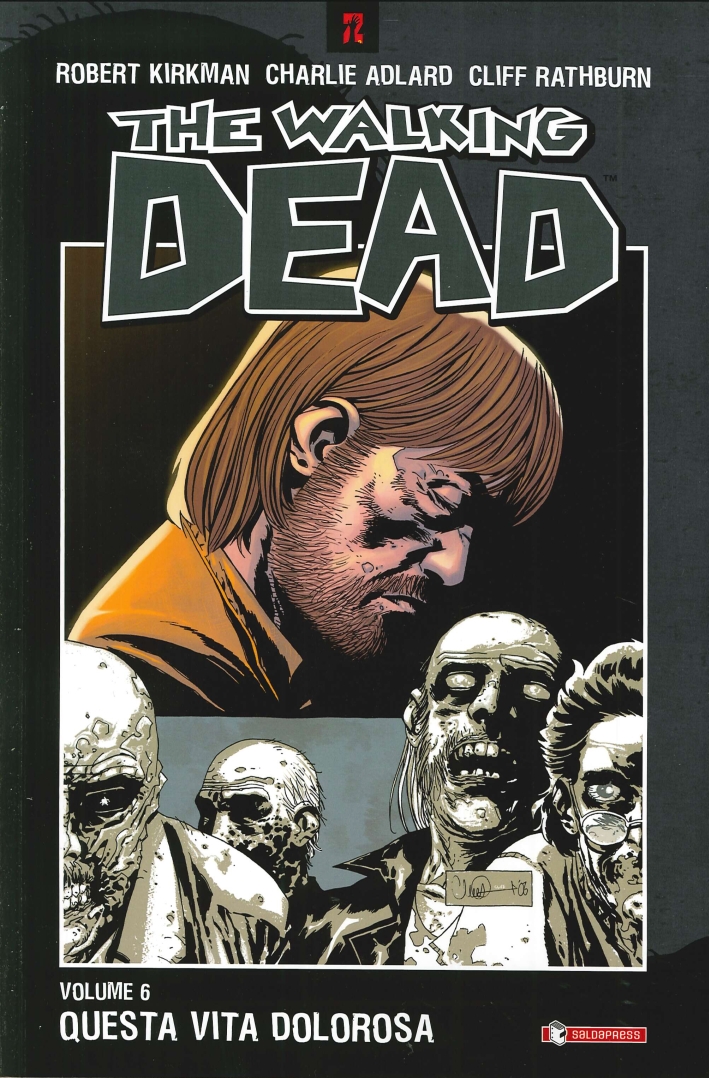Questa vita dolorosa. The walking dead. Vol. 6 Questa vita dolorosa. The walking dead. Vol. 6