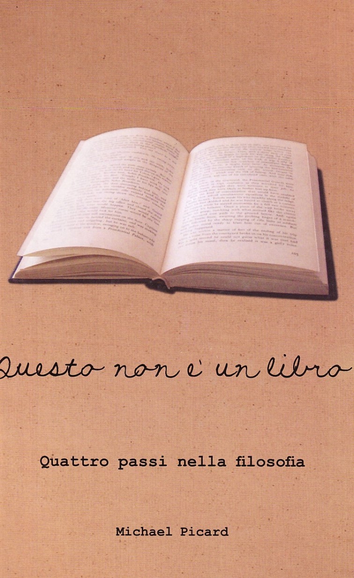 Questo non è un libro. Quattro passi nella filosofia. Ediz. illustrata Questo non è un libro. Quattro passi nella filosofia. Ediz. illustrata