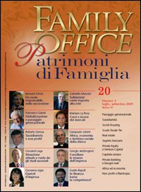 Family office (2009). Vol. 3: Speciale sussidiarietà e non profit Family office (2009). Vol. 3: Speciale sussidiarietà e non profit
