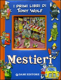 Mestieri. Ediz. illustrata Mestieri. Ediz. illustrata